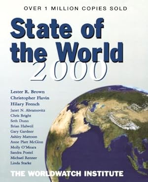 Seller image for State of the World 2000: A Worldwatch Institute Report on Progress Towards a Sustainable Society by The Worldwatch Institute, Brown, Lester R., Flavin, Christopher, French, Hilary F., Postel, Sandra [Paperback ] for sale by booksXpress