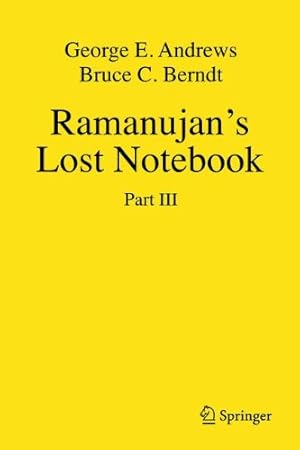 Seller image for Ramanujan's Lost Notebook: Part III by Andrews, George E., Berndt, Bruce C. [Hardcover ] for sale by booksXpress