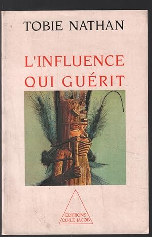 Image du vendeur pour L'Influence qui gurit mis en vente par librairie philippe arnaiz