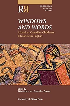 Seller image for Windows and Words: A Look at Canadian Children's Literature in English (Reappraisals: Canadian Writers) [Paperback ] for sale by booksXpress