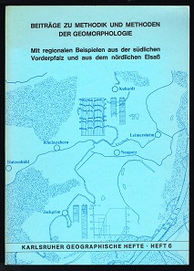 Imagen del vendedor de Beitrge zu Methodik und Methoden der Geomorphologie: Mit regionalen Beispielen aus der sdlichen Vorderpfalz und aus dem nrdlichen Elsass. - a la venta por Libresso Antiquariat, Jens Hagedorn