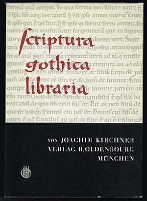 Scriptura Gothica Libraria : A saeculo XII usque ad finem medii aevi LXXXVII imaginibus illustrat...