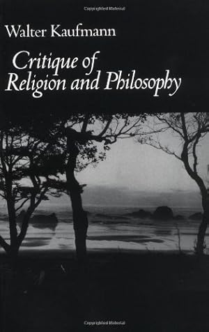 Imagen del vendedor de Critique of Religion and Philosophy by Kaufmann, Walter A. [Paperback ] a la venta por booksXpress