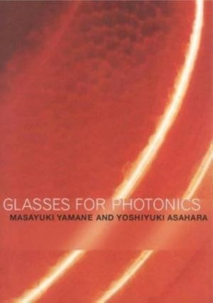 Seller image for Glasses for Photonics by Yamane, Masayuki, Asahara, Yoshiyuki [Hardcover ] for sale by booksXpress