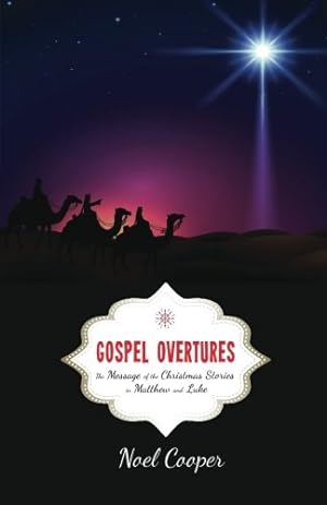 Immagine del venditore per Gospel Overtures: The Message of the Christmas Stories in Matthew and Luke [Soft Cover ] venduto da booksXpress