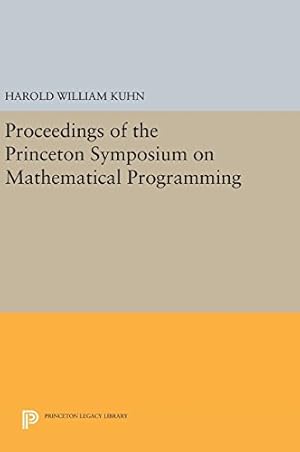 Imagen del vendedor de Proceedings of the Princeton Symposium on Mathematical Programming (Princeton Legacy Library) by Kuhn, Harold William [Hardcover ] a la venta por booksXpress