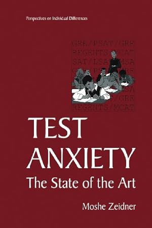 Seller image for Test Anxiety: The State of the Art (Perspectives on Individual Differences) by Zeidner, Moshe [Paperback ] for sale by booksXpress