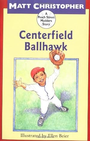 Imagen del vendedor de Centerfield Ballhawk (Peach Street Mudders) (Soar to Success) by Christopher, Matt [Paperback ] a la venta por booksXpress