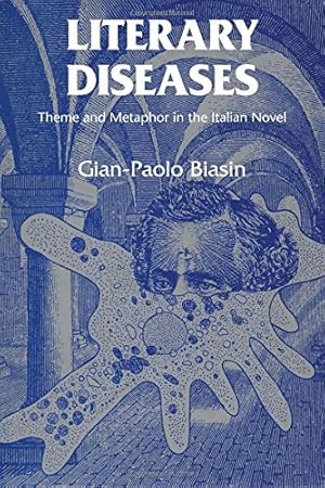 Seller image for Literary Diseases: Theme and Metaphor in the Italian Novel by Biasin, Gian-Paolo [Paperback ] for sale by booksXpress
