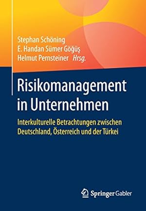 Seller image for Risikomanagement in Unternehmen: Interkulturelle Betrachtungen zwischen Deutschland,  sterreich und der Türkei (German Edition) [Paperback ] for sale by booksXpress