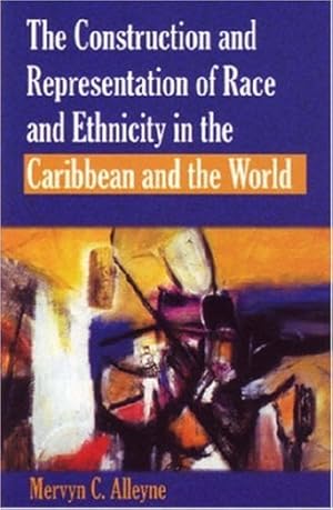 Seller image for The Construction and Representation of Race and Ethnicity in the Caribbean and the World [Soft Cover ] for sale by booksXpress