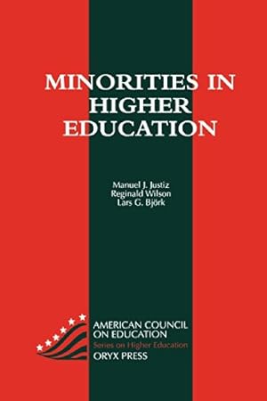 Seller image for Minorities in Higher Education (AMERICAN COUNCIL ON EDUCATION/ORYX PRESS SERIES ON HIGHER EDUCATION) by Justiz, Manuel J. [Hardcover ] for sale by booksXpress