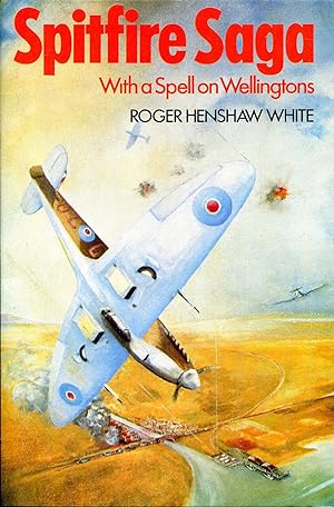 Immagine del venditore per Spitfire Saga : With a Spell on Wellingtons venduto da Pendleburys - the bookshop in the hills
