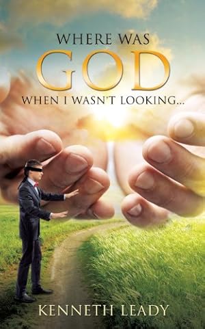 Seller image for Where Was God When I Wasn't Looking. by Leady, Kenneth [Paperback ] for sale by booksXpress