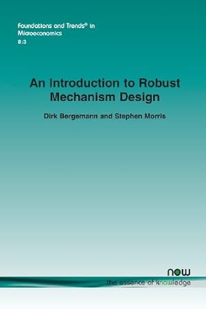 Seller image for An Introduction to Robust Mechanism Design (Foundations and Trends in Microeconomics) [Soft Cover ] for sale by booksXpress