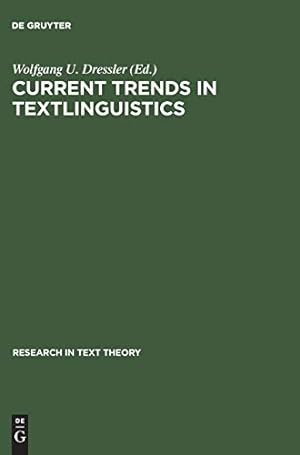 Image du vendeur pour Current Trends in Textlinguistics (Research in Text Theory, V. 2) [Hardcover ] mis en vente par booksXpress