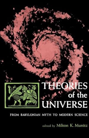 Imagen del vendedor de Theories of the Universe: From Babylonian Myth to Modern Science (Library of Scientific Thought) by Thorkild Jacobsen, F. M. Cornford, Theodor Gomperz, Plato, Lucretius, Claudius Ptolemy, Giordano Bruno, Nicolaus Copernicus, Galileo Galilei [Paperback ] a la venta por booksXpress