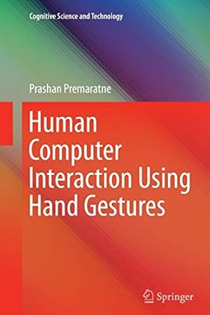 Immagine del venditore per Human Computer Interaction Using Hand Gestures (Cognitive Science and Technology) [Soft Cover ] venduto da booksXpress