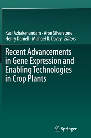 Imagen del vendedor de Recent Advancements in Gene Expression and Enabling Technologies in Crop Plants [Paperback ] a la venta por booksXpress