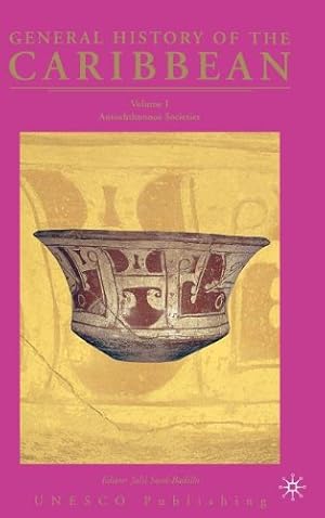 Seller image for General History of the Caribbean - UNESCO: Autochthonous Societies by Sued-Badillo, J. [Hardcover ] for sale by booksXpress