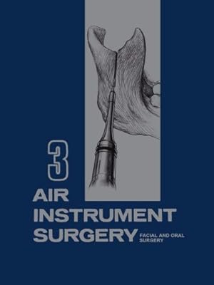 Seller image for Air Instrument Surgery: Vol. 3: Facial, Oral and Reconstructive Surgery [Paperback ] for sale by booksXpress