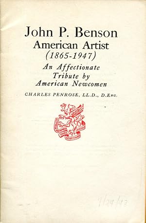 Seller image for John P. Benson American Artist (1865-1947), An Affectionate Tribute by American Newcomen for sale by MyLibraryMarket