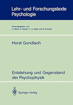 Bild des Verkufers fr Entstehung und Gegenstand der Psychophysik (Lehr- und Forschungstexte Psychologie) (German Edition) by Gundlach, Horst [Paperback ] zum Verkauf von booksXpress