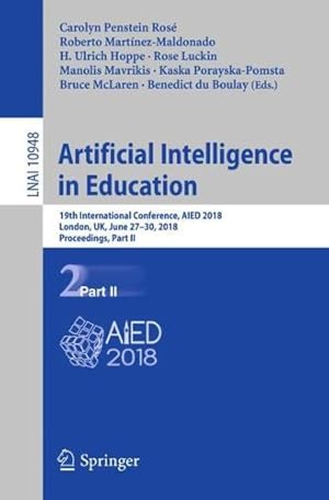 Seller image for Artificial Intelligence in Education: 19th International Conference, AIED 2018, London, UK, June 2730, 2018, Proceedings, Part II (Lecture Notes in Computer Science) [Paperback ] for sale by booksXpress