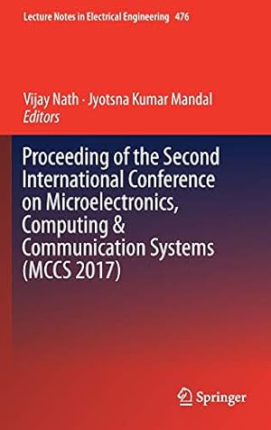 Imagen del vendedor de Proceeding of the Second International Conference on Microelectronics, Computing & Communication Systems (MCCS 2017) (Lecture Notes in Electrical Engineering) [Hardcover ] a la venta por booksXpress