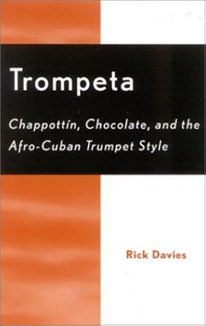 Imagen del vendedor de Trompeta: Chappott'n, Chocolate, and Afro-Cuban Trumpet Style by Rick Davies [Paperback ] a la venta por booksXpress