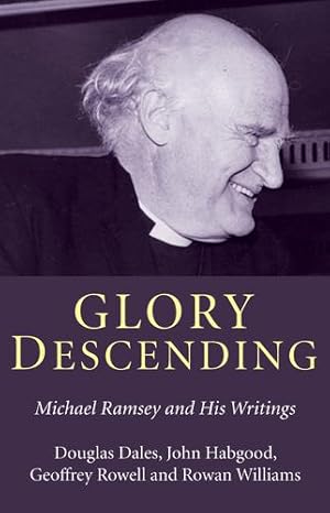 Seller image for Glory Descending: Michael Ramsey and His Writings [Soft Cover ] for sale by booksXpress