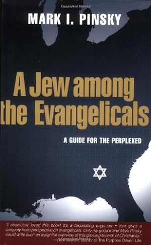 Seller image for A Jew among the Evangelicals: A Guide for the Perplexed by Pinsky, Mark I. [Paperback ] for sale by booksXpress