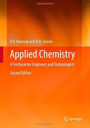 Seller image for Applied Chemistry: A Textbook for Engineers and Technologists by Roussak, Oleg, Gesser, H. D. [Hardcover ] for sale by booksXpress
