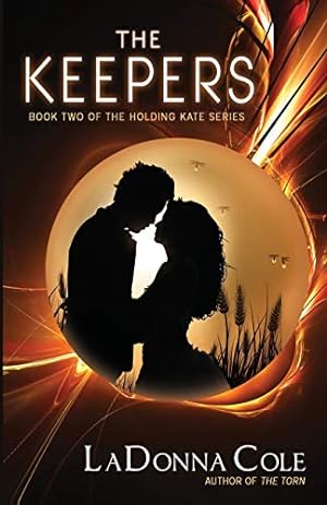 Image du vendeur pour The Keepers (Holding Kate) by Cole, LaDonna [Paperback ] mis en vente par booksXpress