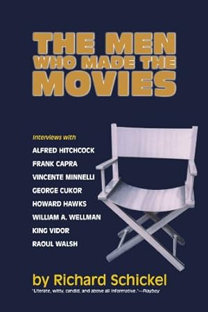 Seller image for The Men Who Made the Movies by Schickel, Richard [Paperback ] for sale by booksXpress