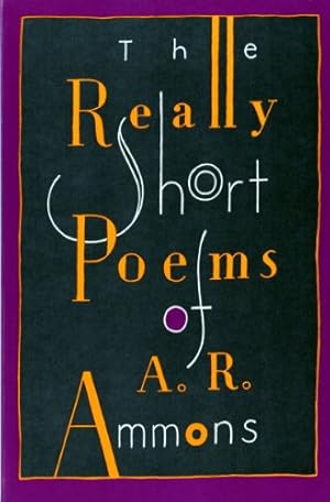 Imagen del vendedor de The Really Short Poems of A. R. Ammons by Ammons, A. R. [Paperback ] a la venta por booksXpress
