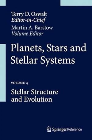 Seller image for Planets, Stars and Stellar Systems: Volume 4: Stellar Structure and Evolution [Hardcover ] for sale by booksXpress