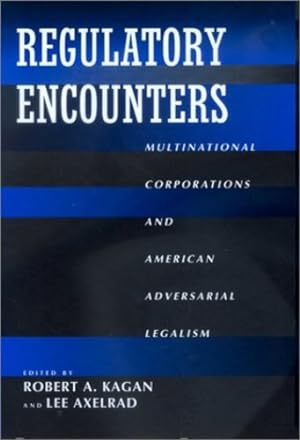 Seller image for Regulatory Encounters: Multinational Corporations and American Adversarial Legalism (California Series in Law, Politics, and Society) [Paperback ] for sale by booksXpress