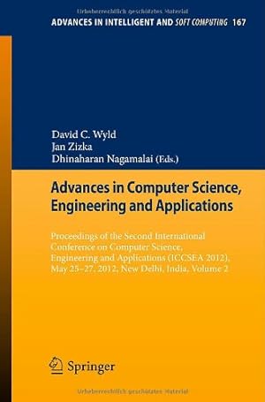 Immagine del venditore per Advances in Computer Science, Engineering and Applications: Proceedings of the Second International Conference on Computer Science, Engineering and . (Advances in Intelligent and Soft Computing) [Paperback ] venduto da booksXpress