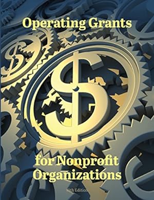 Seller image for Operating Grants for Nonprofit Organizations [Paperback ] for sale by booksXpress