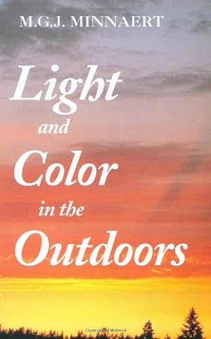 Image du vendeur pour Light and Color in the Outdoors by Minnaert, Marcel [Hardcover ] mis en vente par booksXpress