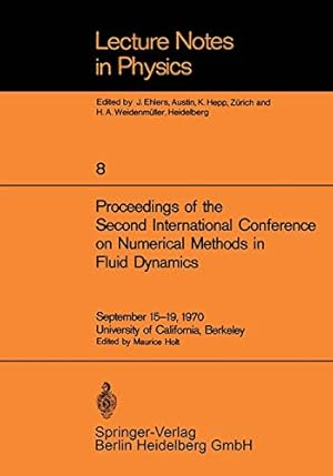 Seller image for Proceedings of the Second International Conference on Numerical Methods in Fluid Dynamics: September 1519, 1970 University of California, Berkeley (Lecture Notes in Physics) [Paperback ] for sale by booksXpress