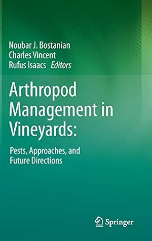 Image du vendeur pour Arthropod Management in Vineyards:: Pests, Approaches, and Future Directions [Hardcover ] mis en vente par booksXpress