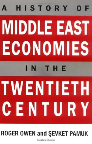 Seller image for A History of Middle East Economies in the Twentieth Century by Owen, Roger, Pamuk, Sevket [Paperback ] for sale by booksXpress