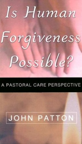 Seller image for IS HUMAN FORGIVENESS POSSIBLE? by PATTON, JOHN [Paperback ] for sale by booksXpress