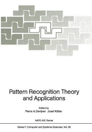 Seller image for Pattern Recognition Theory and Applications (Nato ASI Subseries F:) [Paperback ] for sale by booksXpress