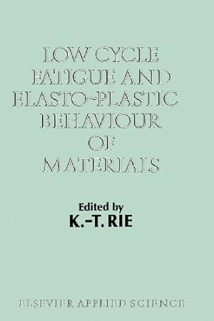 Seller image for Low Cycle Fatigue and Elasto-Plastic Behaviour of Materials: Volume 2 [Paperback ] for sale by booksXpress