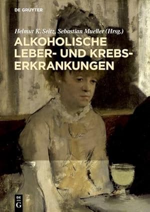 Seller image for Alkoholische Leber- Und Krebserkrankungen (German Edition) [Hardcover ] for sale by booksXpress