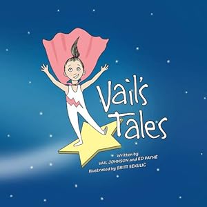 Seller image for Vail's Tales by Payne, Ed, Johnson, Vail [Hardcover ] for sale by booksXpress