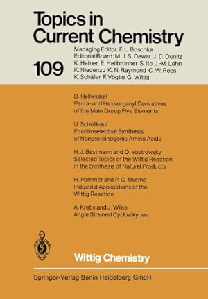 Bild des Verkufers fr Wittig Chemistry: Dedicated to Professor Dr. G. Wittig (Topics in Current Chemistry) (Volume 109) by Houk, Kendall N., Hunter, Christopher A., Krische, Michael J., Lehn, Jean-Marie, Ley, Steven V., Olivucci, Massimo, Thiem, Joachim, Venturi, Margherita, Vogel, Pierre, Wong, Chi-Huey, Wong, Henry N. C., Yamamoto, Hisashi [Paperback ] zum Verkauf von booksXpress